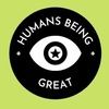 humansbeinggr8